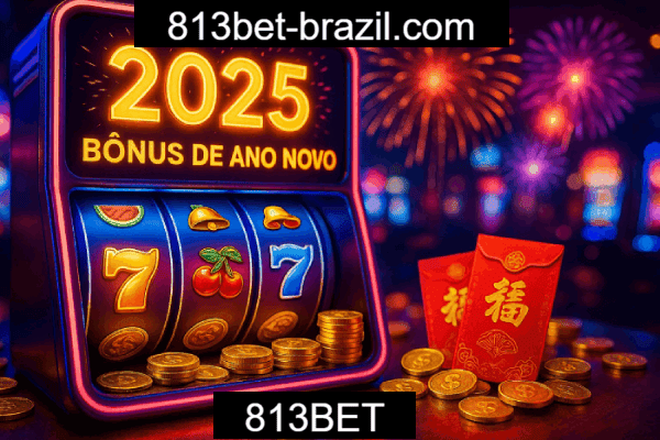 813BET Bônus - Catálogo Completo 2025